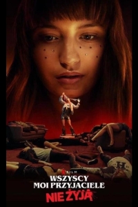  Все мои друзья мертвы 